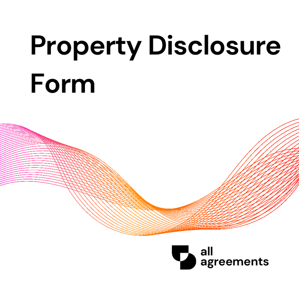 Welcome to the Property Disclosure Form Preparation Service by All Agreements. We provide professionally structured Property Disclosure Form templates designed to help property sellers clearly document important information about the condition, history, and known characteristics of a property.