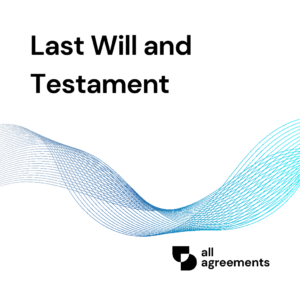 Welcome to the Last Will and Testament Preparation Service by All Agreements. We provide professionally structured Last Will and Testament templates designed to help individuals document their wishes regarding the distribution of property, protection of loved ones, and management of personal affairs after their passing.