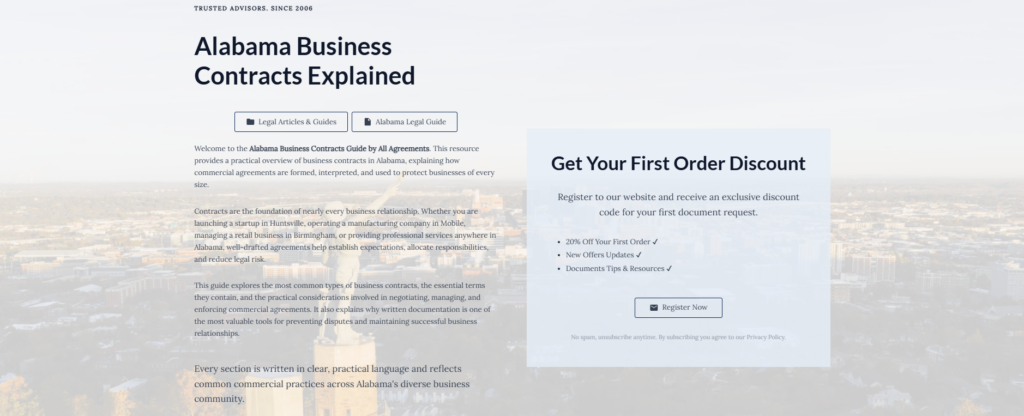 Welcome to the Alabama Business Contracts Guide by All Agreements. This resource provides a practical overview of business contracts in Alabama, explaining how commercial agreements are formed, interpreted, and used to protect businesses of every size.