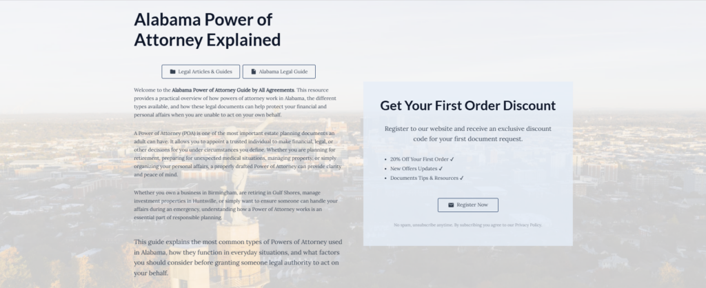 Welcome to the Alabama Power of Attorney Guide by All Agreements. This resource provides a practical overview of how powers of attorney work in Alabama, the different types available, and how these legal documents can help protect your financial and personal affairs when you are unable to act on your own behalf.